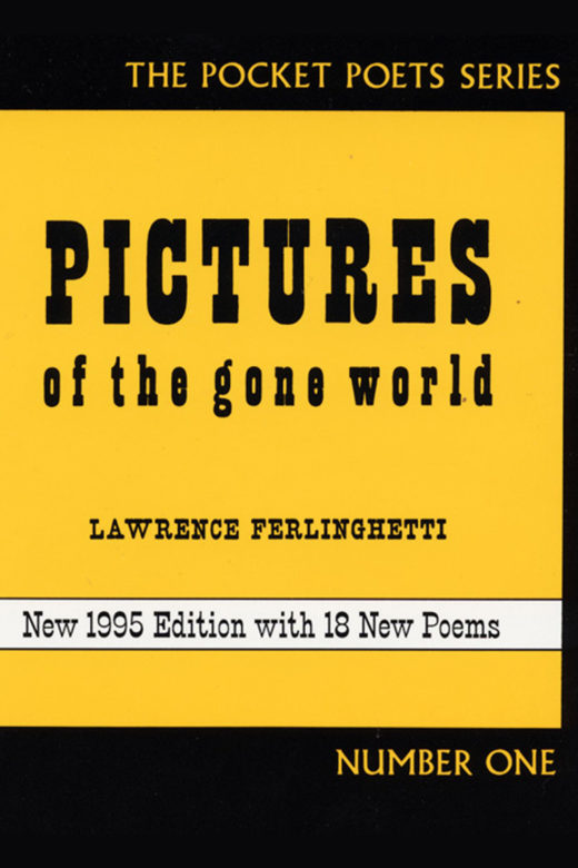 Pictures of the Gone World by Lawrence Ferlinghetti