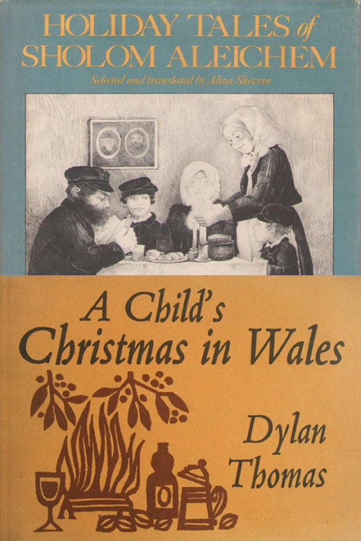 The Spinning Top by Sholem Aleichem and A Child's Christmas in Wales byDylan Thomas