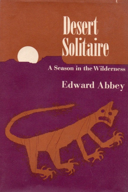 Desert Solitaire by Edward Abbey