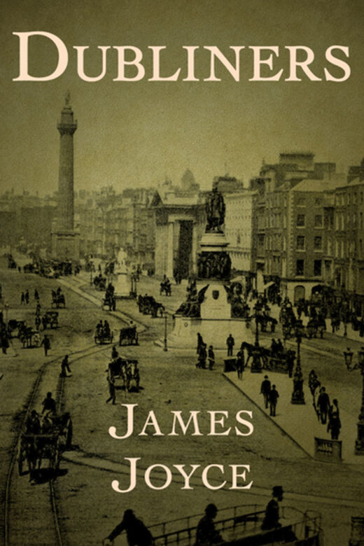 Dubliners by James Joyce