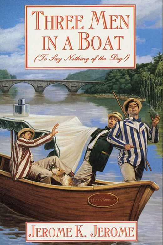 Three Men in a Boat by Jerome K. Jerome