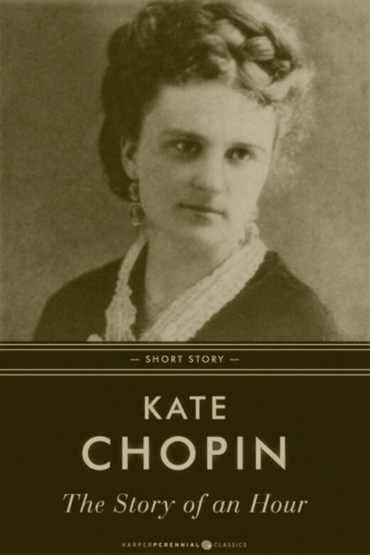 "The Story of an Hour" by Kate Chopin