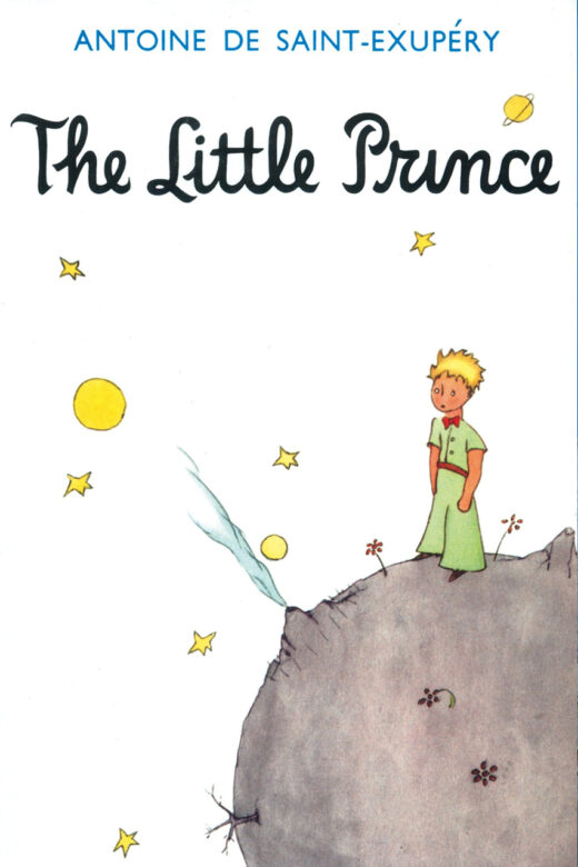 The Little Prince by Antoine de Saint-Exupéry