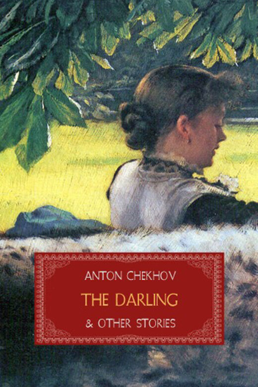 The Darling by Anton Chekhov