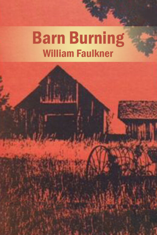 "Barn Burning" by William Faulkner