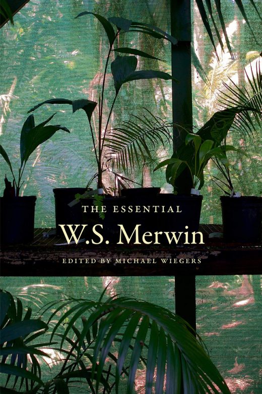 The Essential W. S. Merwin