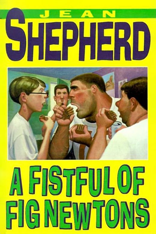 A Fistful of Fig Newtons by Jean Shepherd