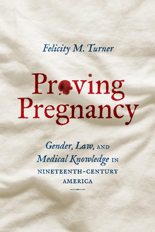 Proving Pregnancy by Felicity M. Turner