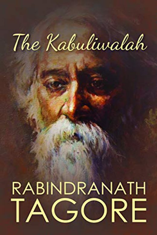 "The Kabuliwalah" by Rabindranath Tagore