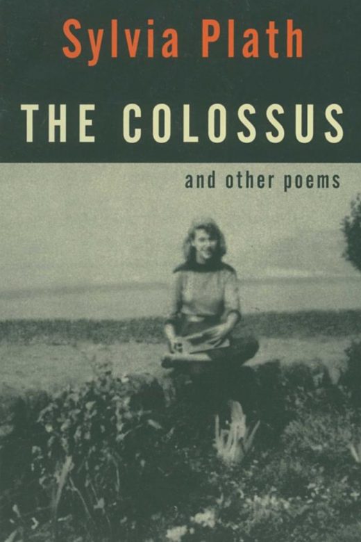 The Colossus by Sylvia Plath